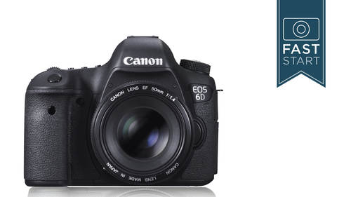 Canon 6D - DSLR Fast Start