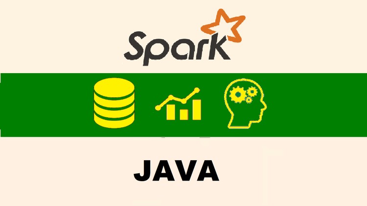 Apache Spark 2.0 + Java : DO Big Data Analytics & ML