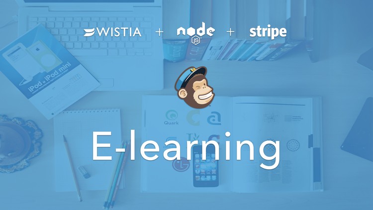 Learn Node.js by building Udemy: Stripe + MailChimp + Wistia