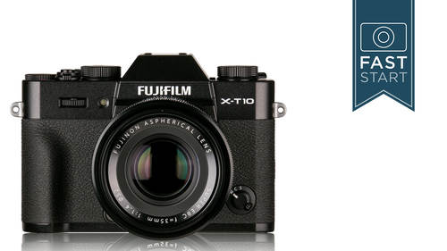 Fuji X-T10 Fast Start