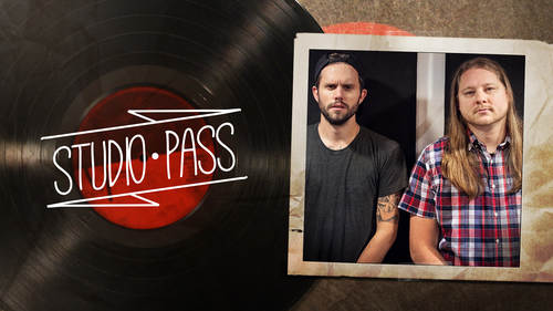 Studio Pass with Tommy Rogers and Jamie King